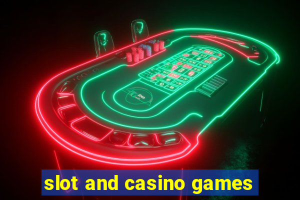 slot and casino games