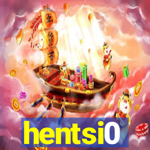 hentsi0