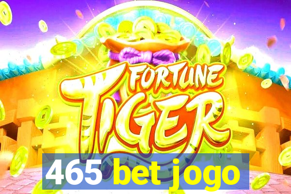 465 bet jogo