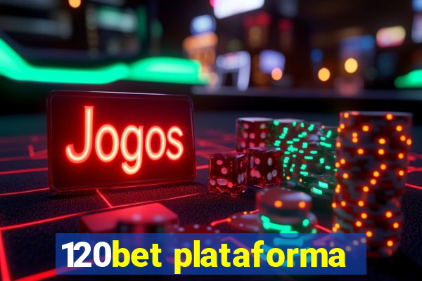 120bet plataforma