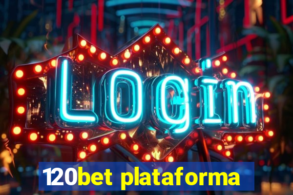 120bet plataforma