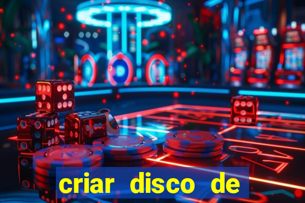 criar disco de boot windows