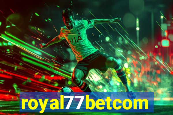 royal77betcom