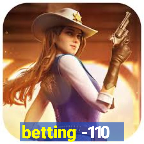 betting -110