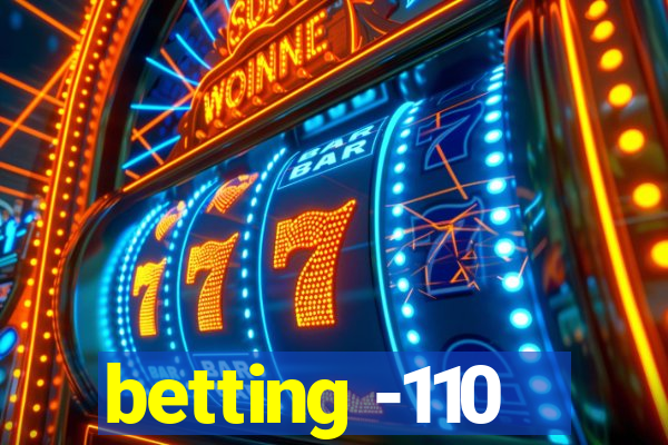 betting -110