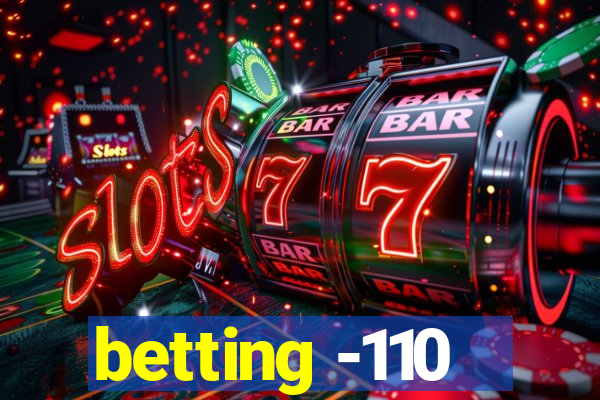 betting -110