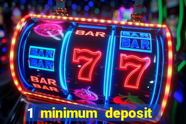 1 minimum deposit mobile casino canada