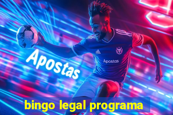 bingo legal programa