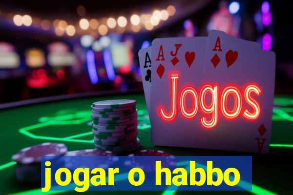 jogar o habbo