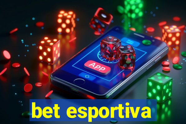 bet esportiva