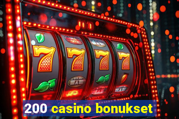 200 casino bonukset