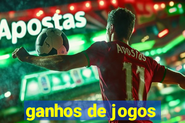 ganhos de jogos