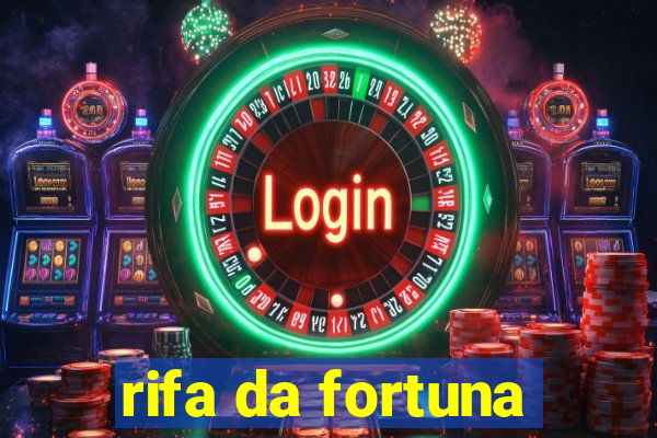 rifa da fortuna