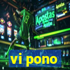 vi pono