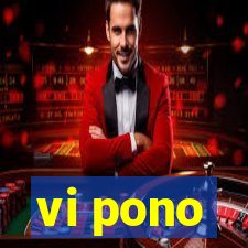 vi pono