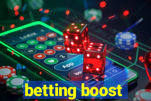 betting boost