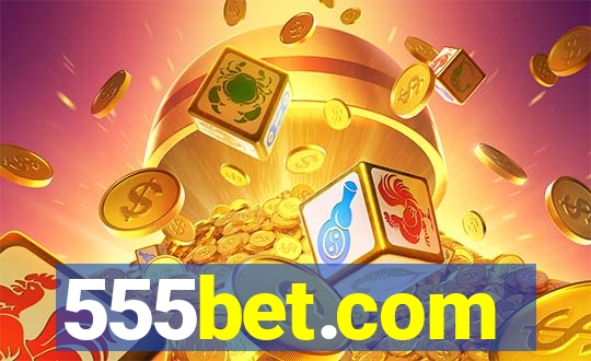 555bet.com