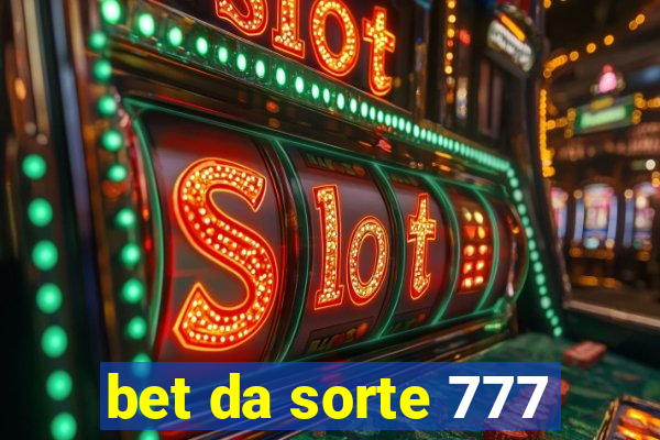 bet da sorte 777