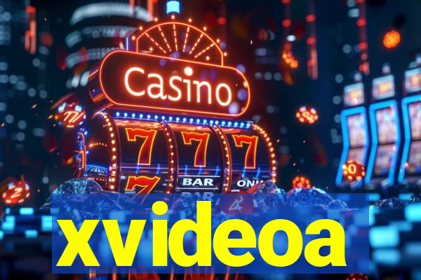 xvideoa