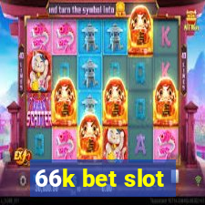 66k bet slot