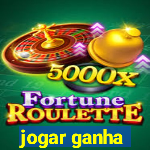 jogar ganha