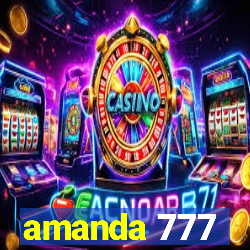 amanda 777