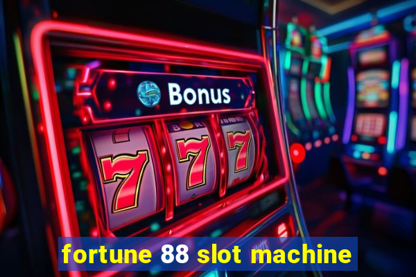 fortune 88 slot machine