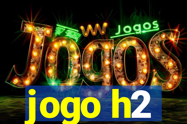 jogo h2