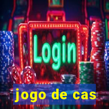 jogo de cas