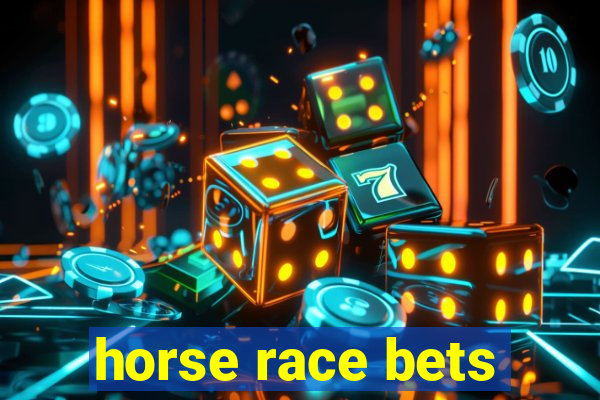 horse race bets