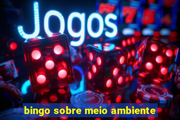 bingo sobre meio ambiente