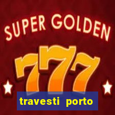 travesti porto alegre viva local