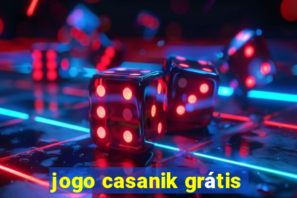 jogo casanik grátis