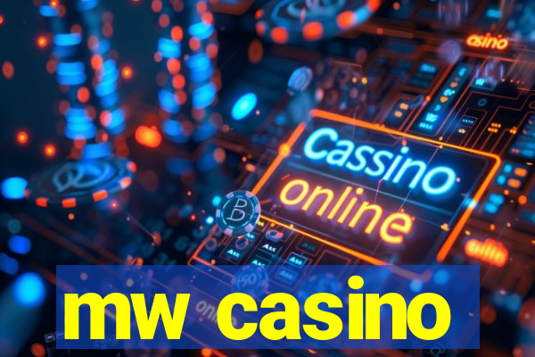 mw casino