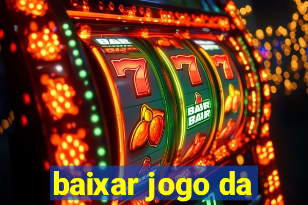 baixar jogo da