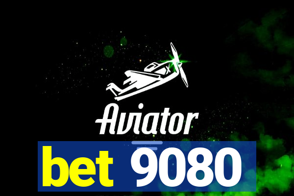 bet 9080