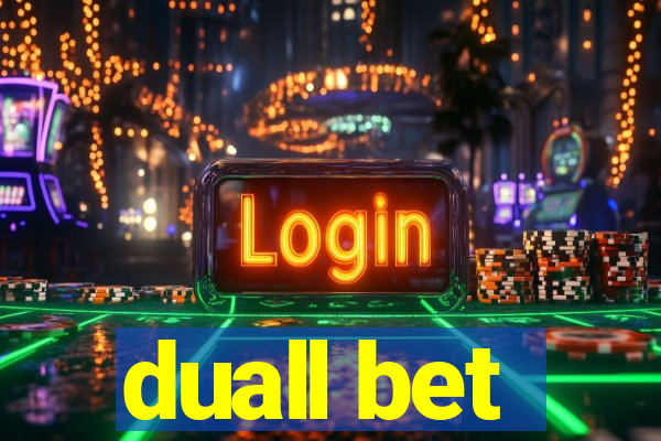 duall bet