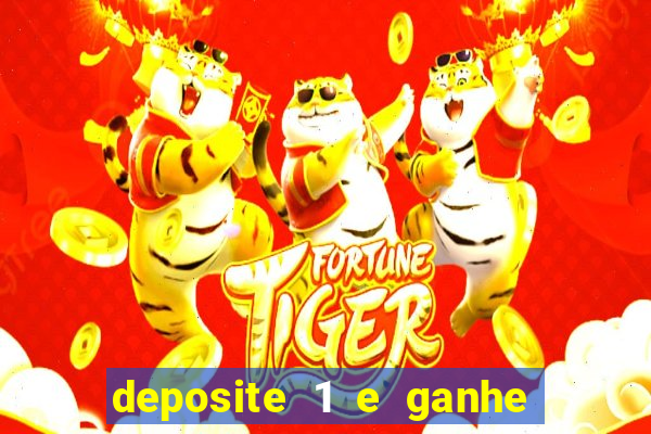 deposite 1 e ganhe 10 no fortune tiger