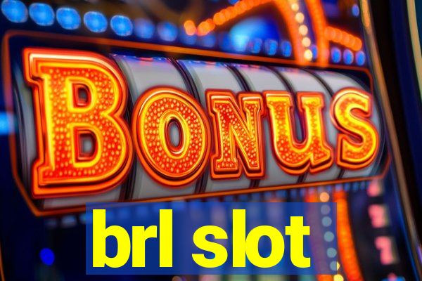 brl slot