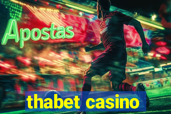 thabet casino