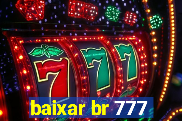 baixar br 777