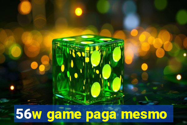 56w game paga mesmo