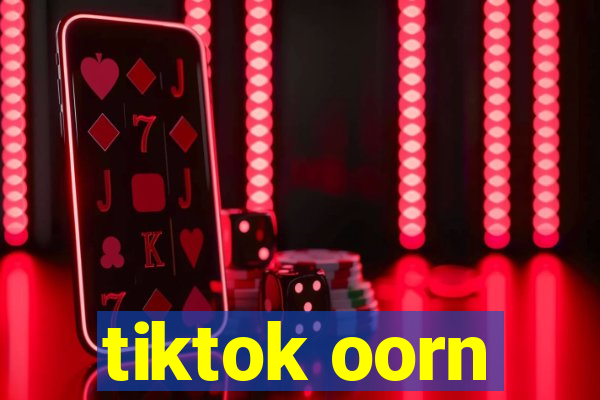 tiktok oorn