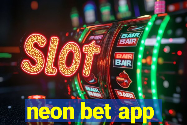 neon bet app