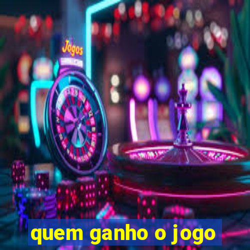 quem ganho o jogo