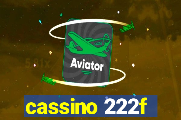 cassino 222f