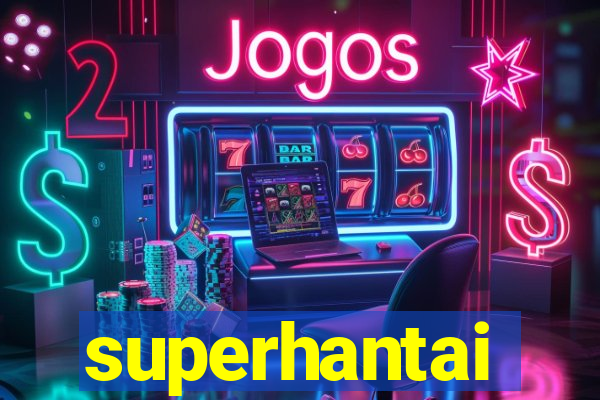 superhantai