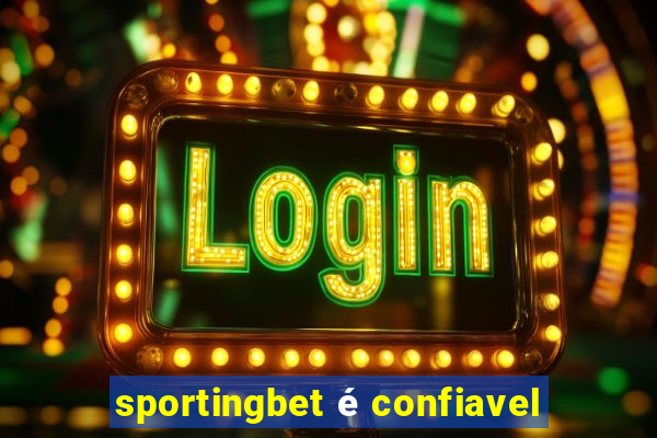 sportingbet é confiavel