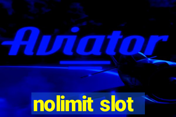 nolimit slot