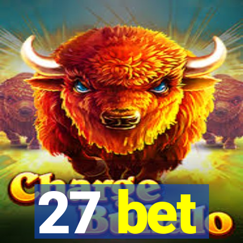 27 bet